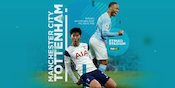 Manchester City vs Tottenham: Menurut Kalian Siapa yang Bakal Menang?