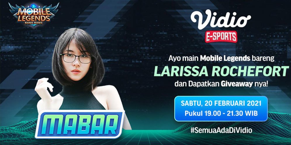 Live Streaming Mabar Mobile Legends Bersama Larissah Rochefort, Sabtu 20 Februari 2021