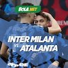 Prediksi Inter Milan vs Atalanta 9 Maret 2021