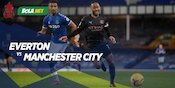 Link Live Streaming Everton vs Manchester City di Vidio, 21 Maret 2021