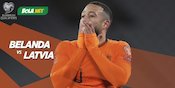 Prediksi Belanda vs Latvia 28 Maret 2021