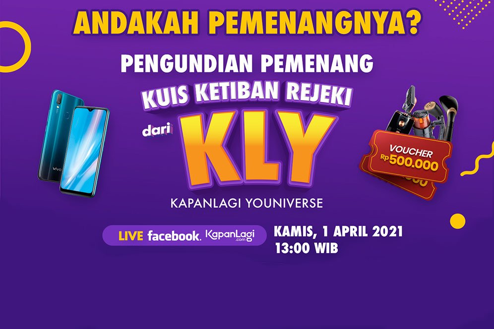 Jangan Lewatkan Live Undian Pemenang Kuis KETIBAN REJEKI KLY Berhadiah Jutaan Rupiah