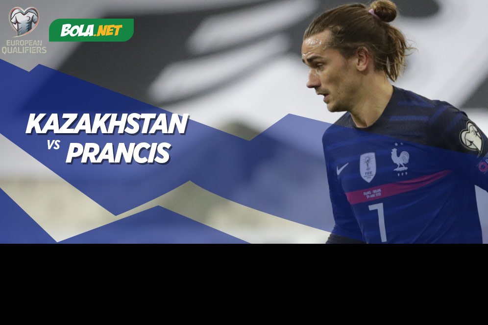 Prediksi Kazakhstan vs Prancis 28 Maret 2021