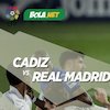 Prediksi Cadiz vs Real Madrid 22 April 2021