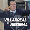 Prediksi Villarreal vs Arsenal 30 April 2021