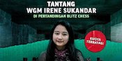 Kamu Jago Catur? Buktikan Skillmu dengan Menantang WGM Irene Sukandar dan Menangkan Total Rp100 Juta