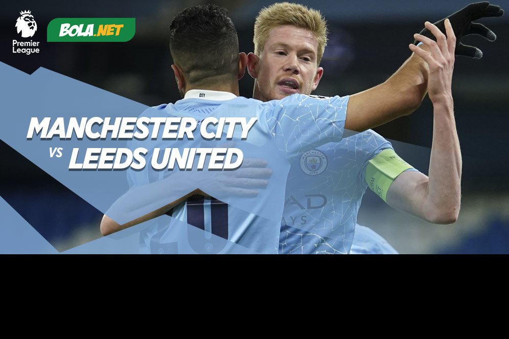 Prediksi Manchester City vs Leeds United 10 April 2021