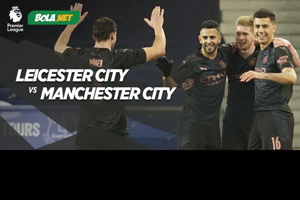 Jadwal dan Live Streaming Leicester City vs Manchester City di Mola TV, 3 April 2021 Jadwal dan Live Streaming Leicester City vs Manchester City di Mola TV, 3 April 2021