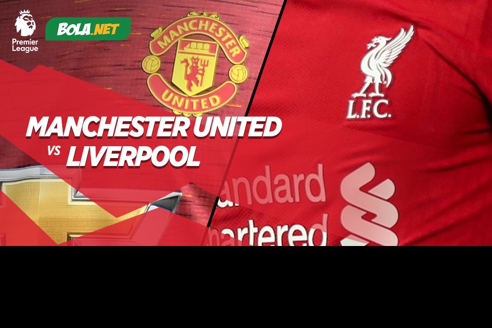 Hadapi Manchester United, 100 Persen Saja tak Cukup Bagi Liverpool Untuk Raih Kemenangan