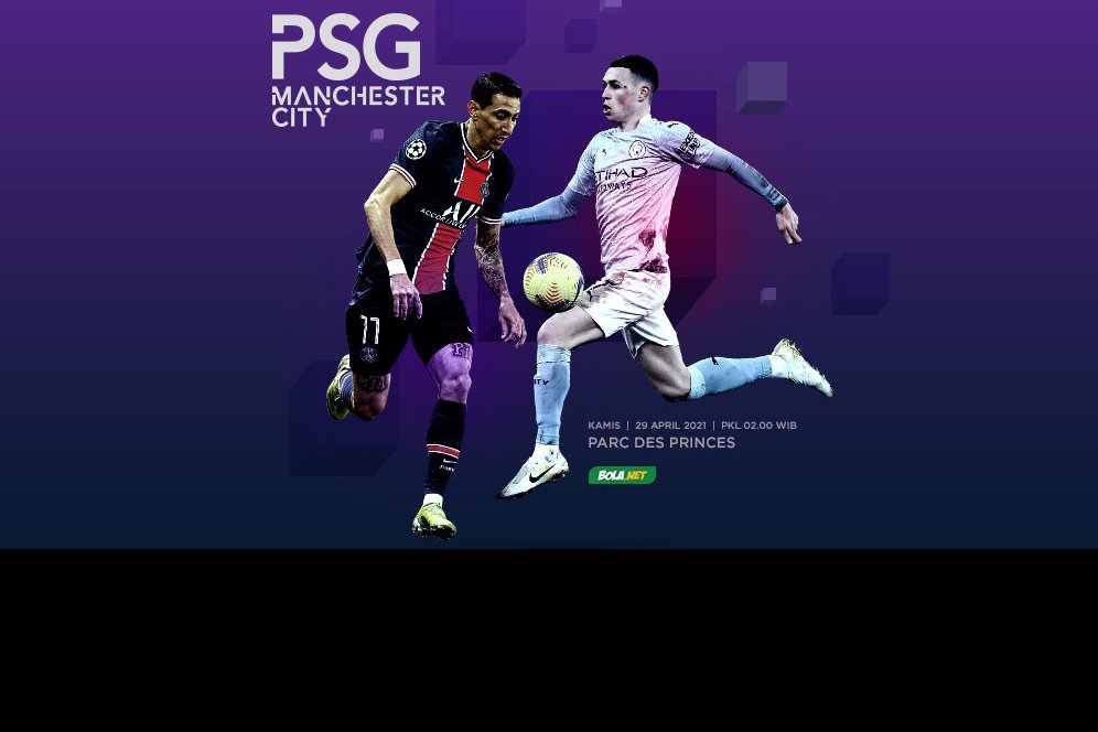 Link Live Streaming PSG vs Manchester City di Vidio, 29 April 2021