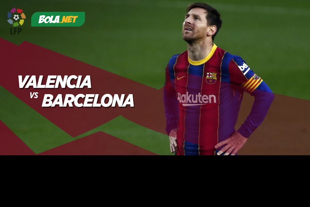 Jadwal Pertandingan Valencia vs Barcelona Hari Ini, 3 Mei 2021