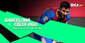 Lima Alasan Barcelona Bakal Sikat Habis Celta Vigo