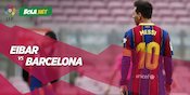 Data dan Fakta La Liga: Eibar vs Barcelona