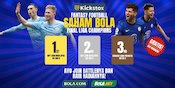 Ada Hadiahnya Lho, Yuk Join Battle Kickstox Saham Bola Edisi Final Liga Champions