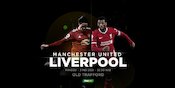 Lawan Liverpool, Manchester United Siap Turunkan Skuat Terbaik Lawan Liverpool, Manchester United Siap Turunkan Skuat Terbaik