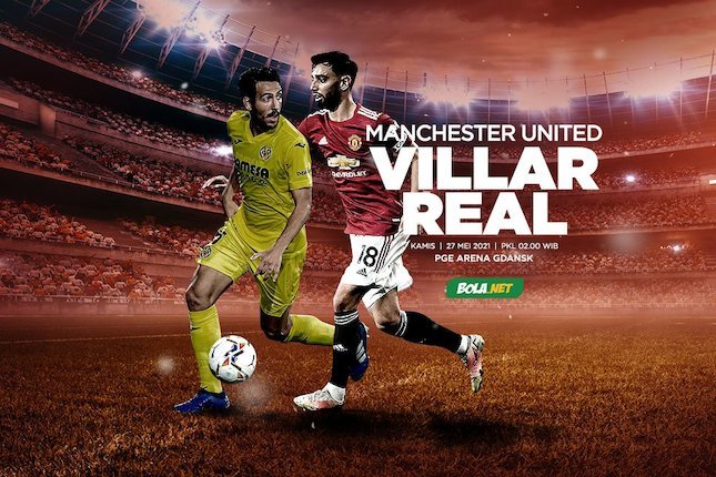 Final Liga Europa, Villarreal vs Manchester United (c) Bola.net