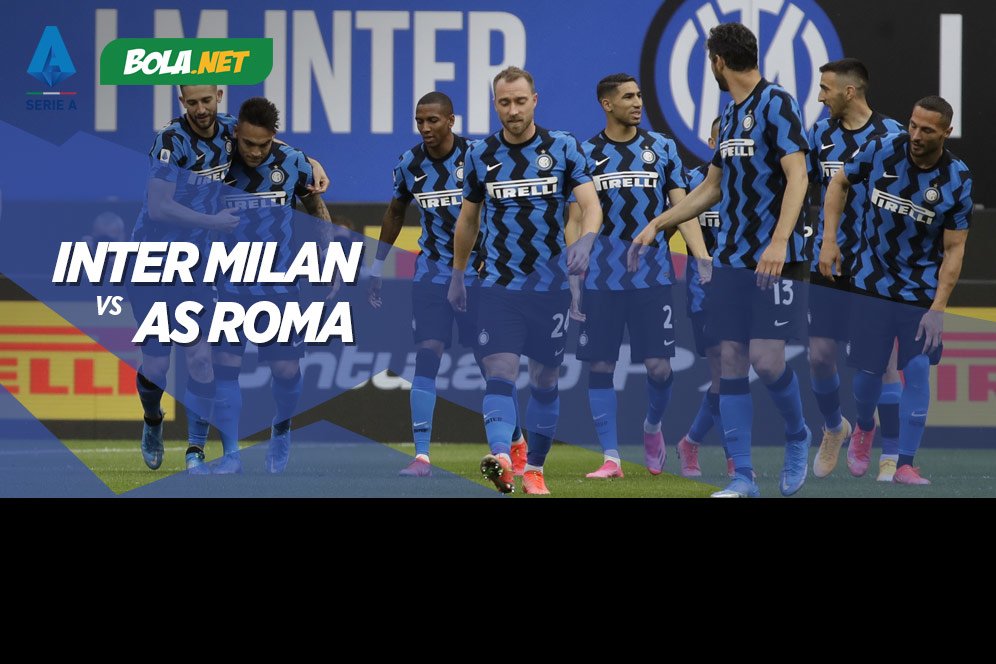 Prediksi Inter Milan vs AS Roma 13 Mei 2021 Prediksi Inter Milan vs AS Roma 13 Mei 2021