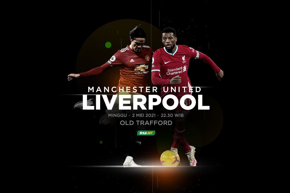 Link Live Streaming Manchester United vs Liverpool di Mola TV Hari Ini, 2 Mei 2021