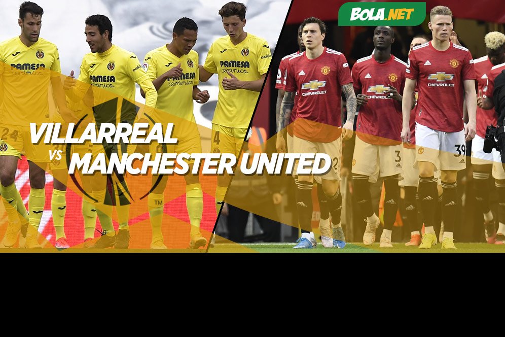 Jadwal Final Liga Europa: Villarreal vs Manchester United, Siaran Langsung di SCTV