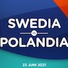 Euro 2020: Jadwal Siaran Langsung dan Link Streaming Swedia vs Polandia di Mola TV 