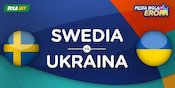 Prediksi Euro: Swedia vs Ukraina 30 Juni 2021