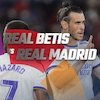 Prediksi Real Betis vs Real Madrid 29 Agustus 2021