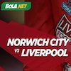 Live Streaming Norwich City vs Liverpool di Mola TV 14 Agustus 2021