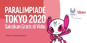 Paralimpiade Tokyo 2020 di Vidio : Jadwal Atlet Indonesia Cabor Para Bulu Tangkis