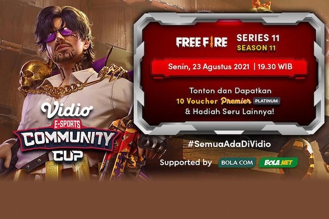 Jadwal dan Live Streaming Vidio Community Cup Season 11 Free Fire Series 11, Senin 23 Agustus 2021. (c) vidio