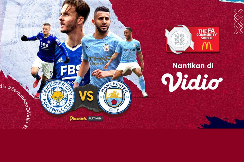 Ayo Nonton Community Shield 2021 di Vidio: Leicester City vs Manchester City