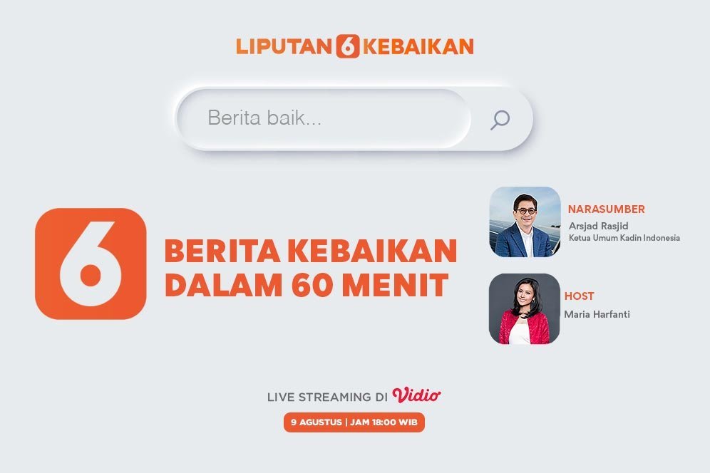 Liputan6 Kebaikan: Sebarkan Kabar Baik di Tengah Masa-Masa Berat