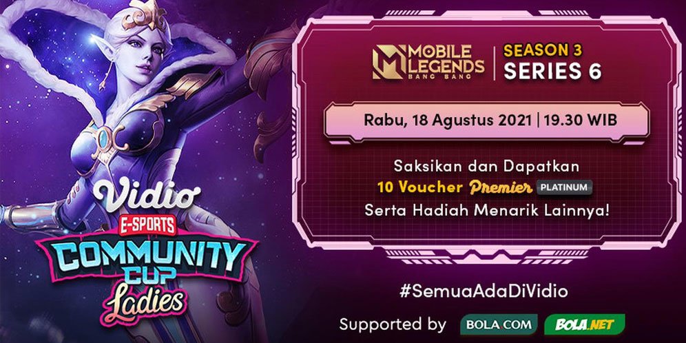 Live Streaming Vidio Community Cup Ladies Season 3 Mobile Legends Series 6 di Vidio, 18 Agustus 2021