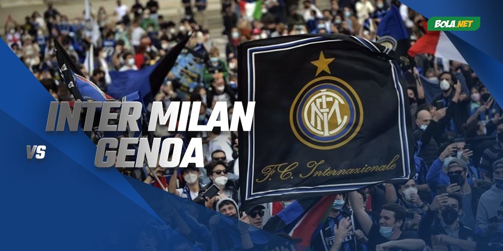 Prediksi Inter Milan vs Genoa 21 Agustus 2021 - Bola.net