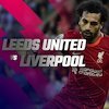 Prediksi Leeds United vs Liverpool 12 September 2021 Prediksi Leeds United vs Liverpool 12 September 2021