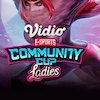 Jadwal Vidio Community Cup Ladies Season 4 Mobile Legends Series 8 di Vidio, 15 September 2021