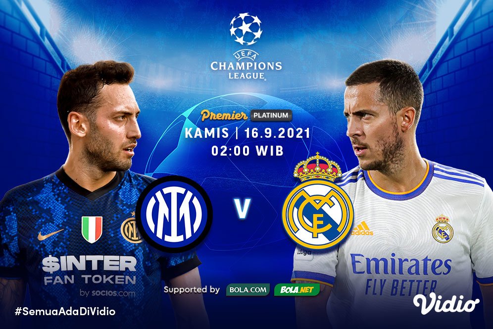 Link Live Streaming Big Match Liga Champions 2021/2022 : Inter Milan vs Real madrid di Vidio