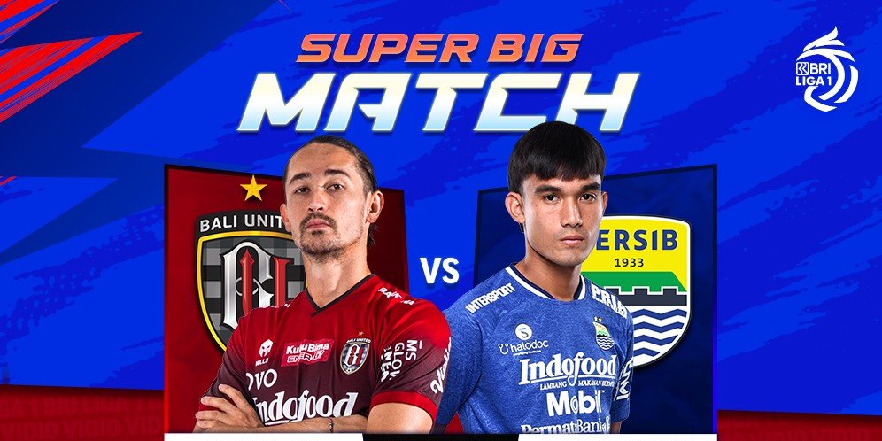 Link Live Streaming Big Match BRI Liga 1 Bali United Vs Persib Bandung ...