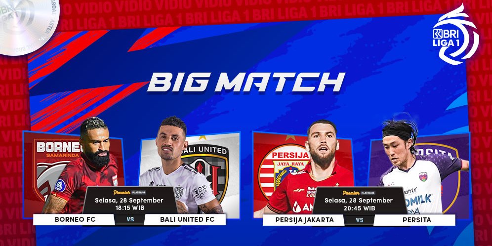 Link Live Streaming Big Match BRI Liga 1 Pekan Kelima Di Vidio, Bali ...