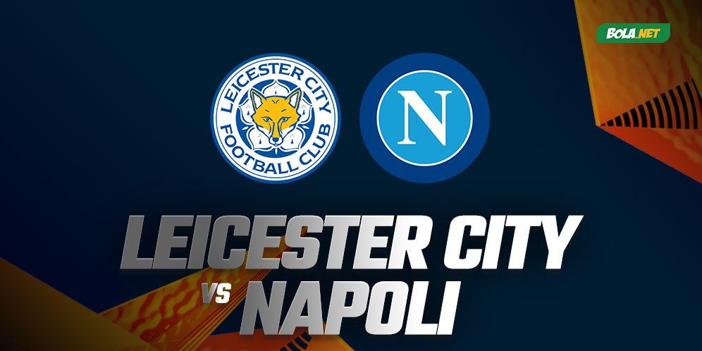 Prediksi Leicester City vs Napoli, 16 September 2021