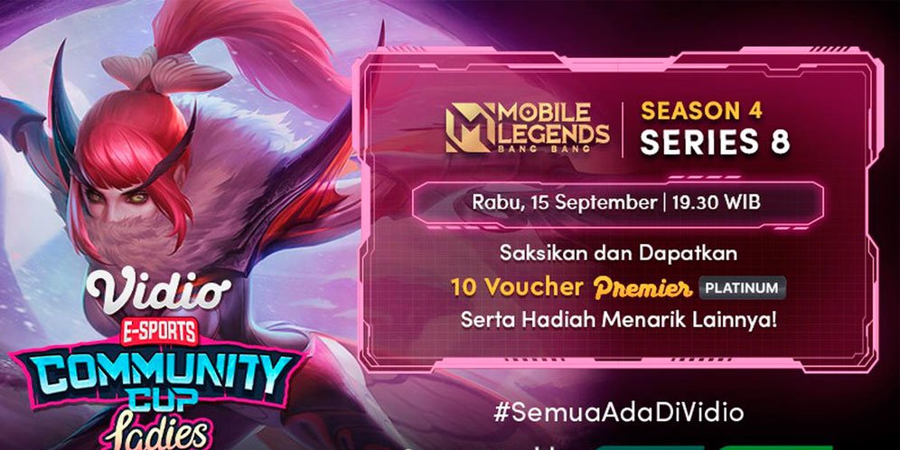 Jadwal Vidio Community Cup Ladies Season 4 Mobile Legends Series 8 di Vidio, 15 September 2021