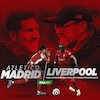 Jadwal dan Link Live Streaming Liga Champions di Vidio: Atletico Madrid vs Liverpool