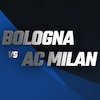 Prediksi Bologna vs AC Milan 24 Oktober 2021