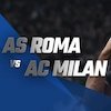 Data dan Fakta Serie A: AS Roma vs AC Milan