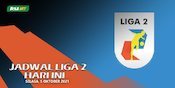 Jadwal Siaran Langsung Liga 2 di O Channel Hari Ini, Selasa 5 Oktober 2021 Jadwal Siaran Langsung Liga 2 di O Channel Hari Ini, Selasa 5 Oktober 2021