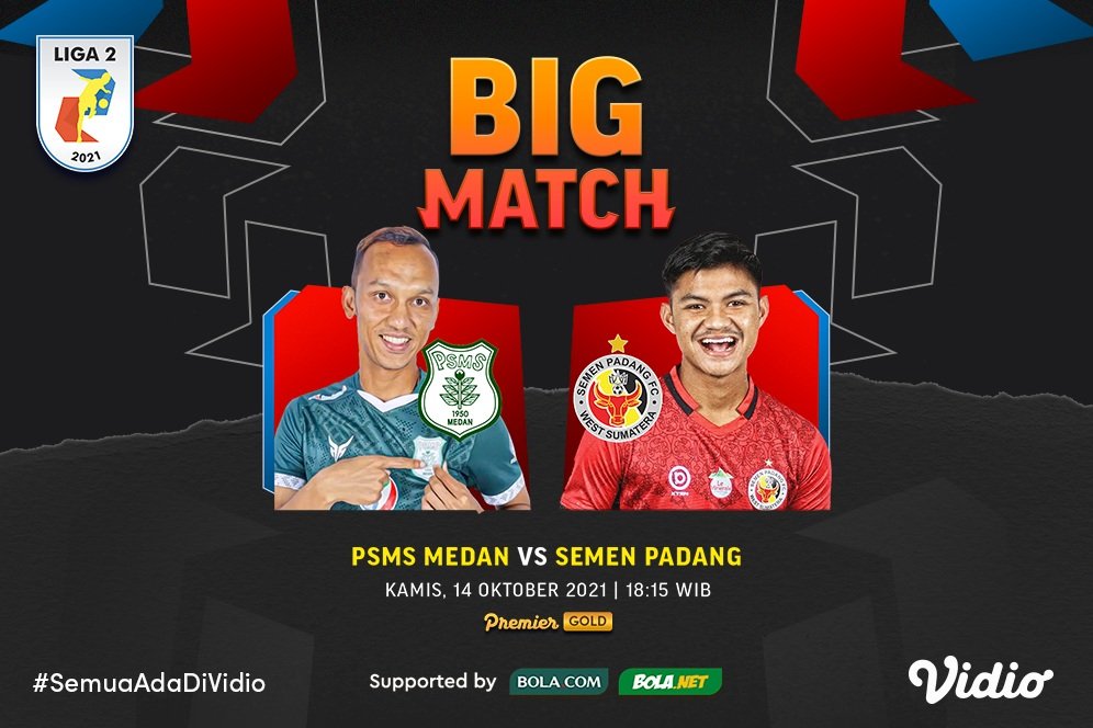 Jadwal dan Live Streaming Liga 2 :  PSMS Medan vs Semen Padang di Vidio