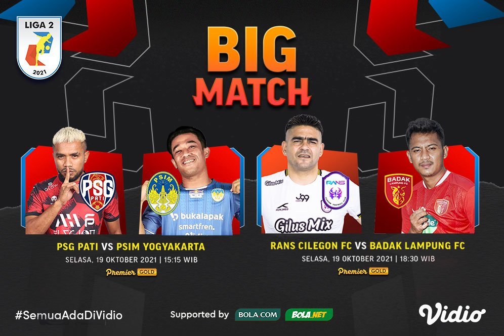 Link Live Streaming Pertandingan Liga 2 di Vidio Hari Ini, Selasa 19 Oktober 2021