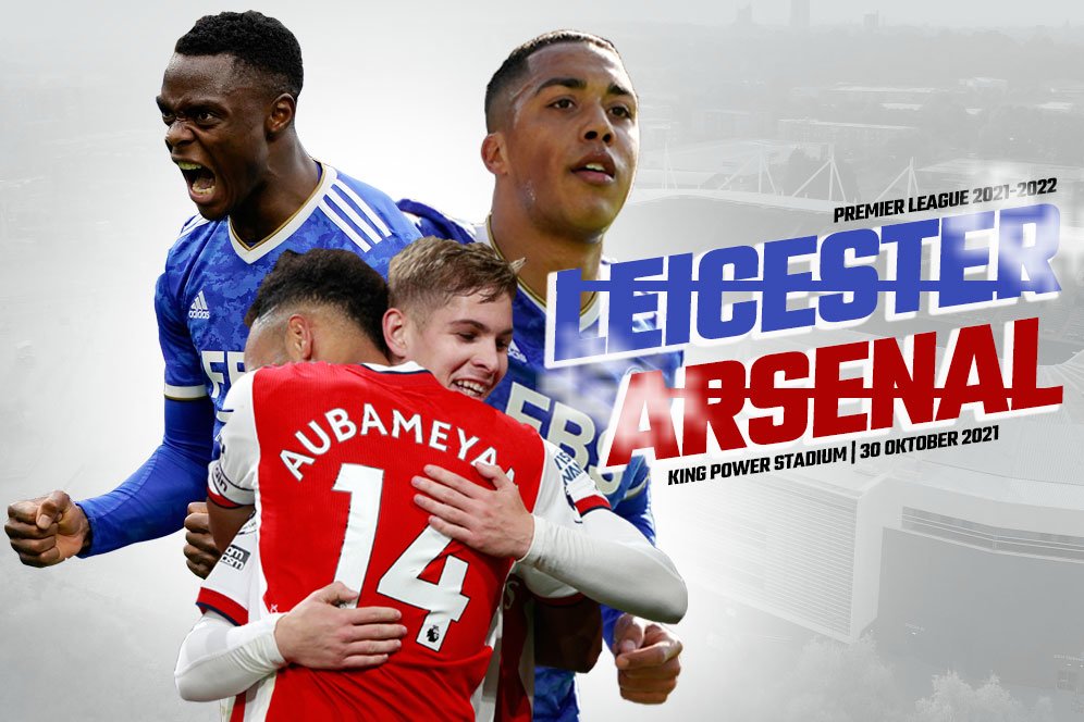 Prediksi Leicester City vs Arsenal 30 Oktober 2021