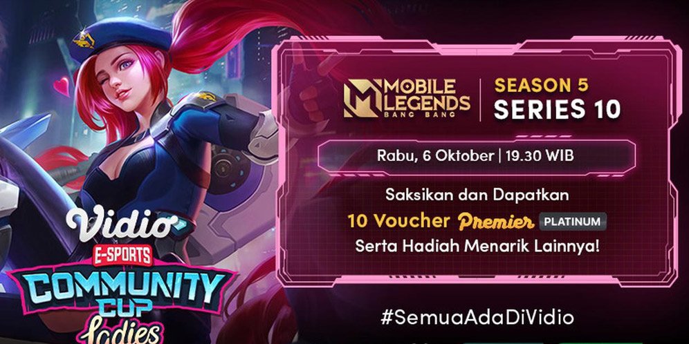 Live Streaming Vidio Community Cup Ladies Season 5 Mobile Legends Series 10 di Vidio, 6 Oktober 2021