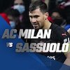 Data dan Fakta Serie A: AC Milan vs Sassuolo