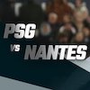 Data dan Fakta Ligue 1: PSG vs Nantes